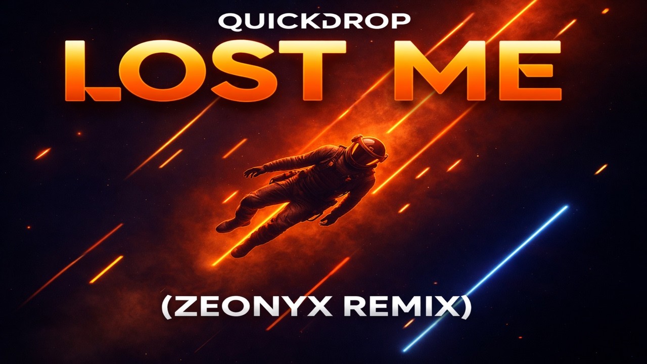 Quickdrop - Lost Me (Zeonyx Remix)