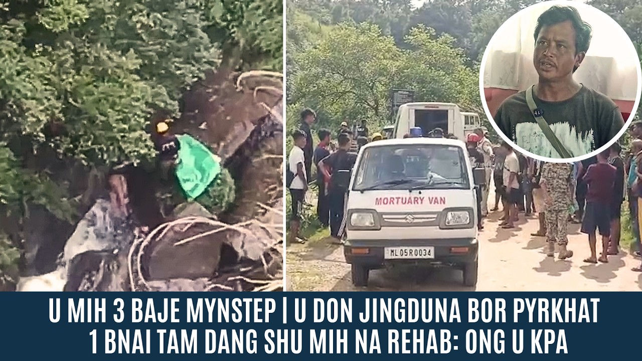 U MIH 3 BAJE MYNSTEP | U DON JINGDUNA BOR PYRKHAT | 1 BNAI TAM DANG SHU MIH NA REHAB: ONG U KPA