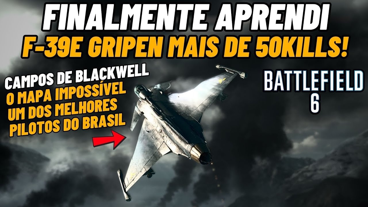 🔥Battlefield 6 - Finalmente Aprendi a Jogar no Mapa novo com o F-39E Gripen (Mais de 50kills!)
