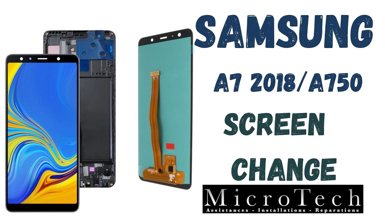 Screen Replacement Samsung A7 (2018) A750  تغيير شاشة