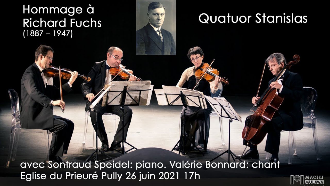Concert en HOMMAGE &Agrave; RICHARD FUCHS par le Quatuor Stanislas, Sontraud Speidel et Val&eacute;rie Bonnard