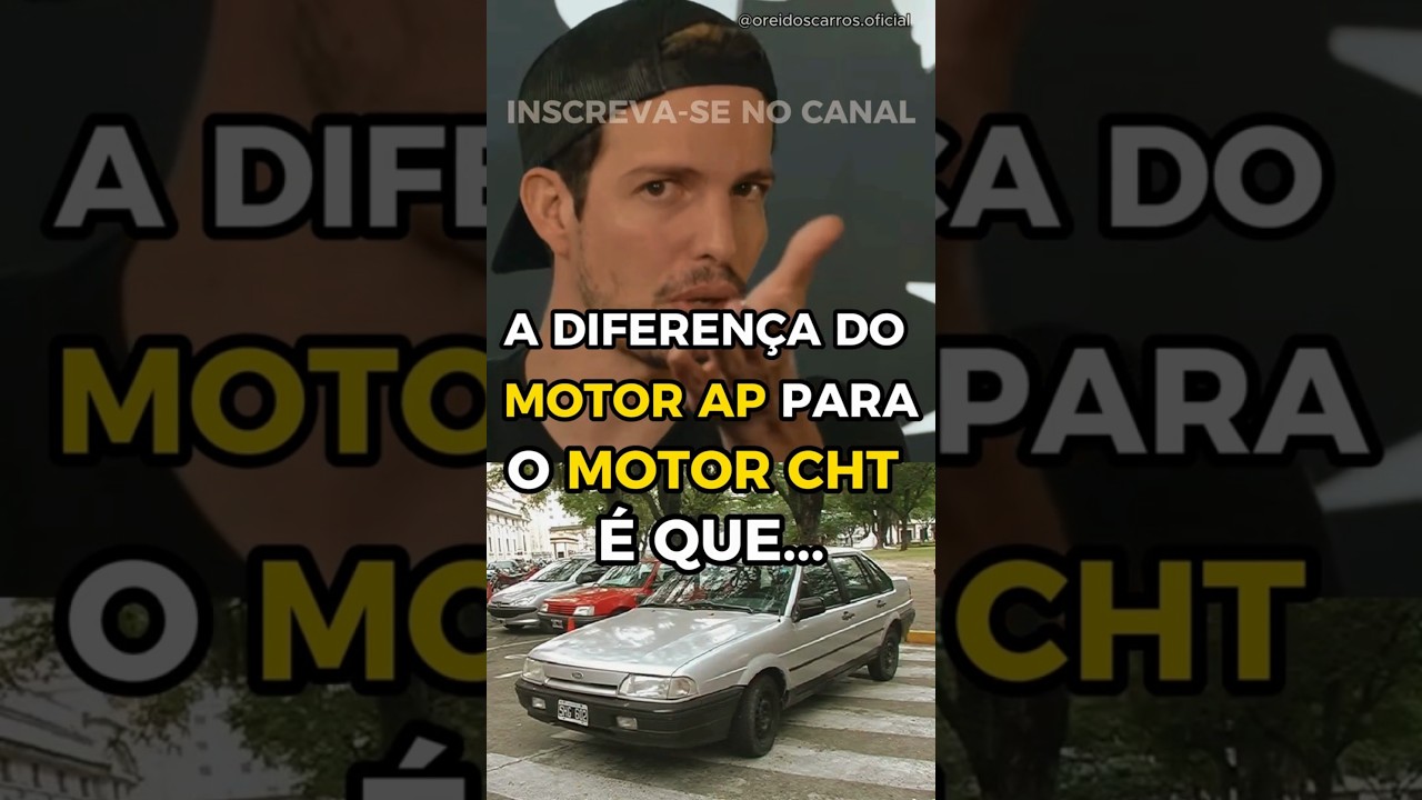 Qual a DIFEREN&Ccedil;A do MOTOR AP e o MOTOR CHT?! 🤔 #carros #motor