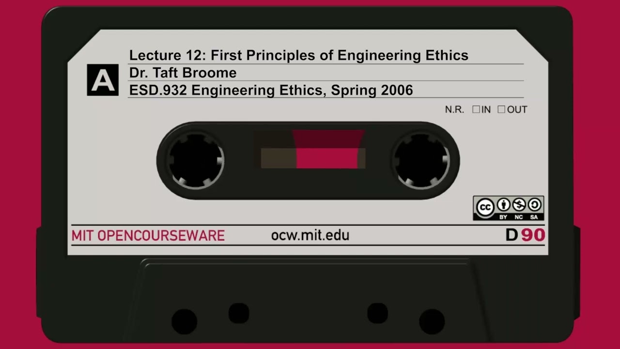 12: First Principles of Engineering Ethics