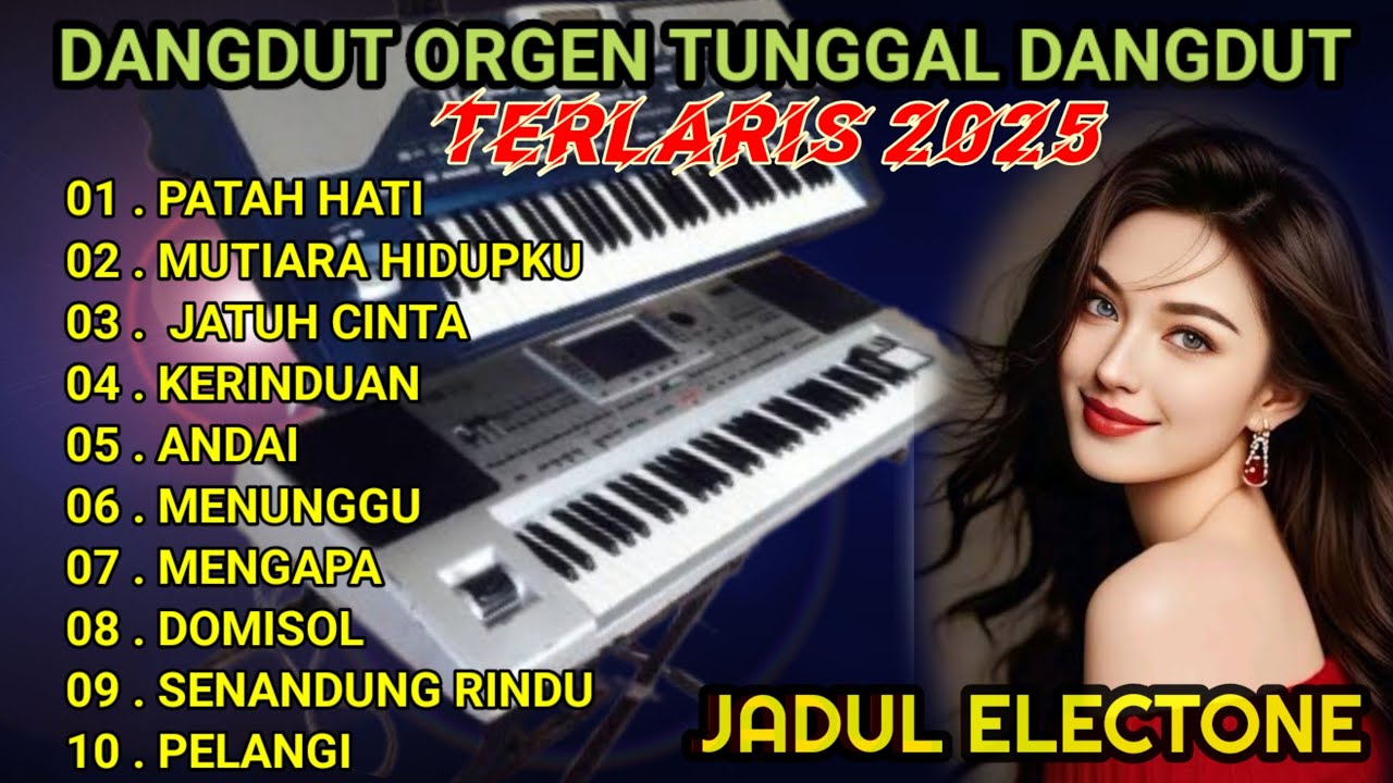DANGDUT ORGEN TUNGGAL TERLARIS BIKIN BAPER 🎹 KOLEKSI LAGU HITS TERPOPULER#dangdutlawas 