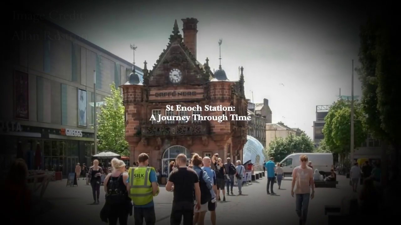St Enoch Station: A Journey Through Time!