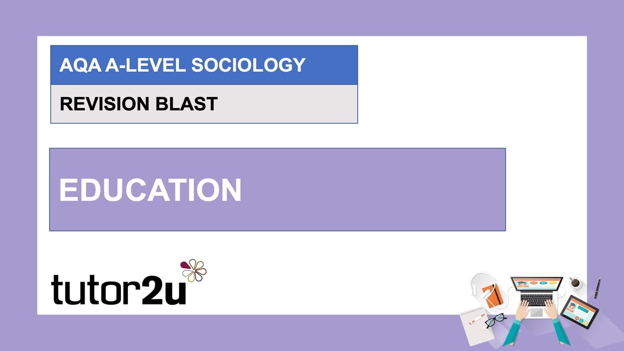 AQA A-Level Sociology Revision Blast | Education - 1 | 27 Jan 2021
