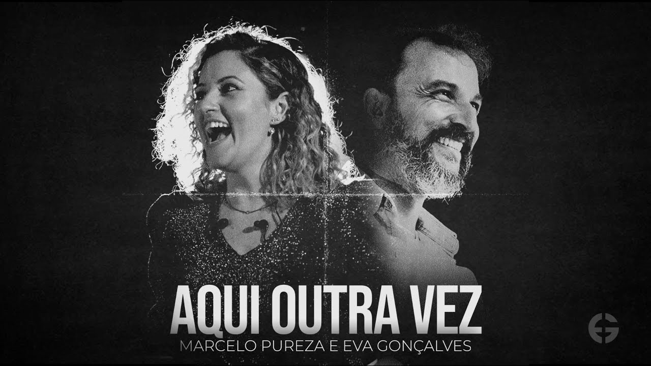 AQUI OUTRA VEZ - (Here Again - Elevation Worship) - Português - Marcelo Pureza e Eva Gonçalves