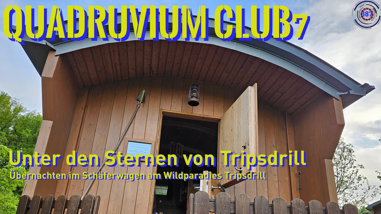 Unter den Sternen von Tripsdrill - Übernachten im Schäferwagen am Wildparadies Tripsdrill | QC #007
