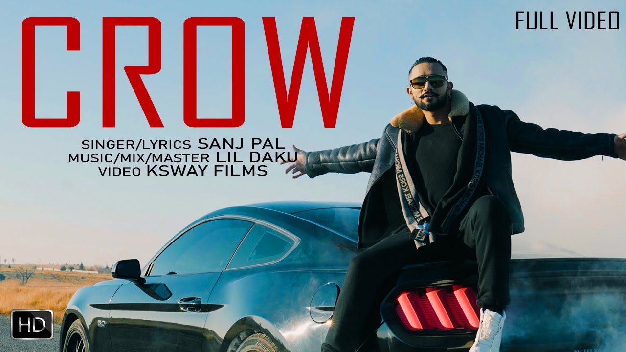 Crow - Sanj Pal | Lil Daku