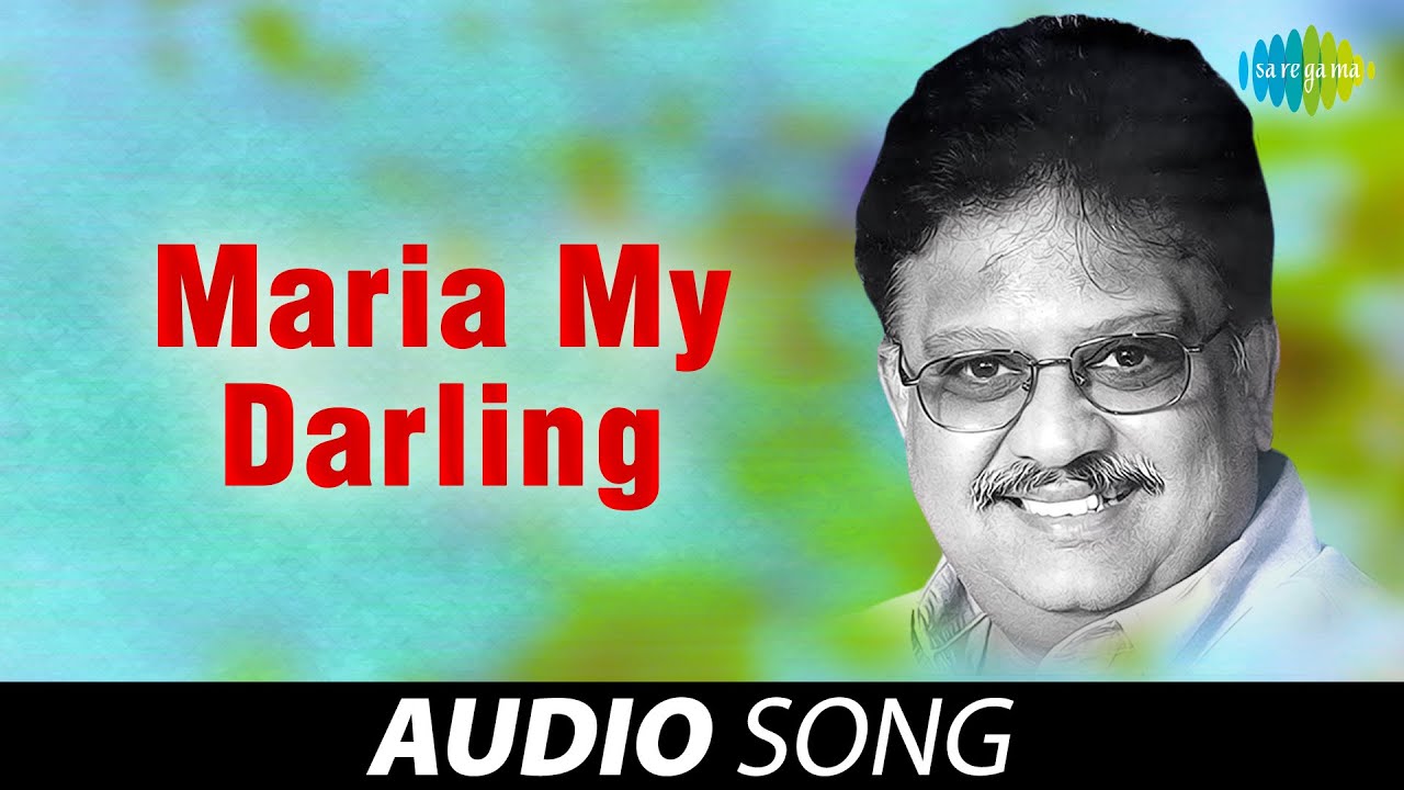 Maria My Darling | S.P. Balasubrahmanyam | Shankar - Ganesh