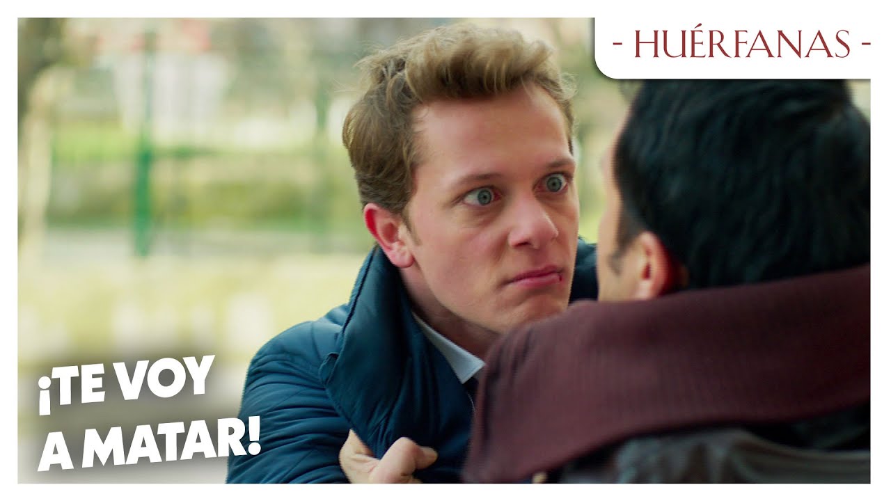 ¡Serkan ataca a Kemal! - Huérfanas