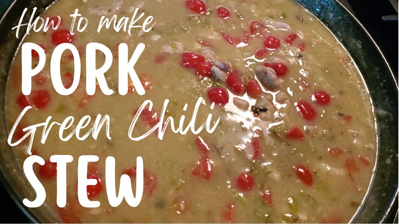 Colorado Pork Green Chili Recipe | Cook With Me |