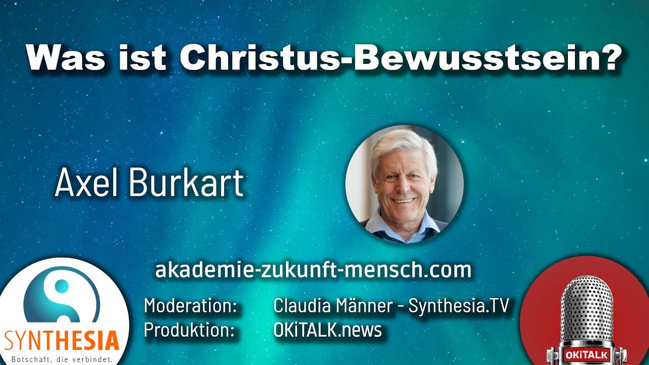 Axel Burkart - Was ist Christus-Bewusstsein? (Synthesia.TV)