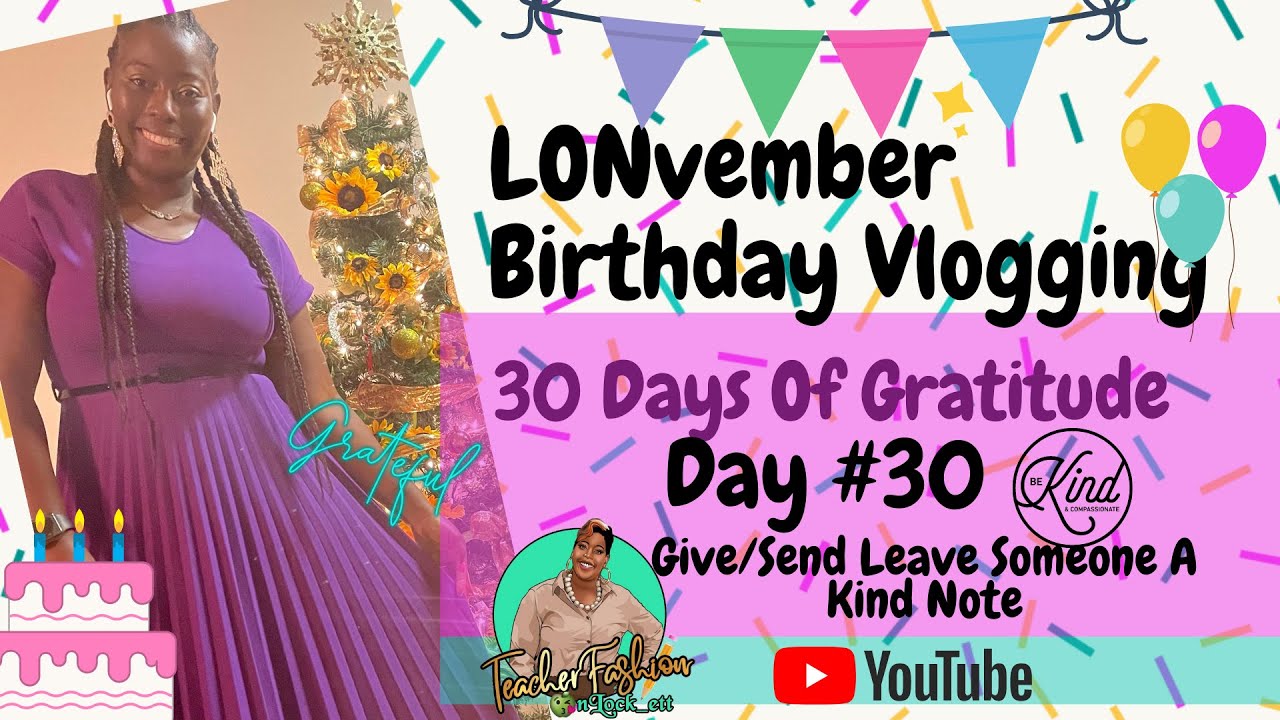 30 Days of Gratitude Day #30 Give/Send/Leave Someone A Kind Note