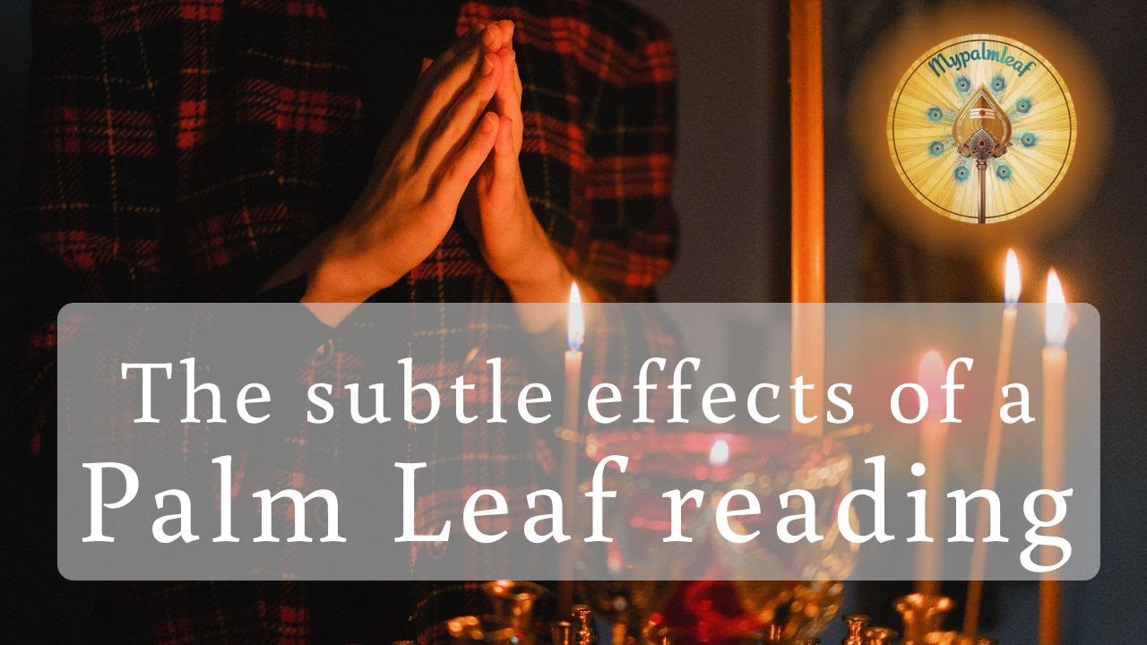 The subtle effects of having a palm leaf reading