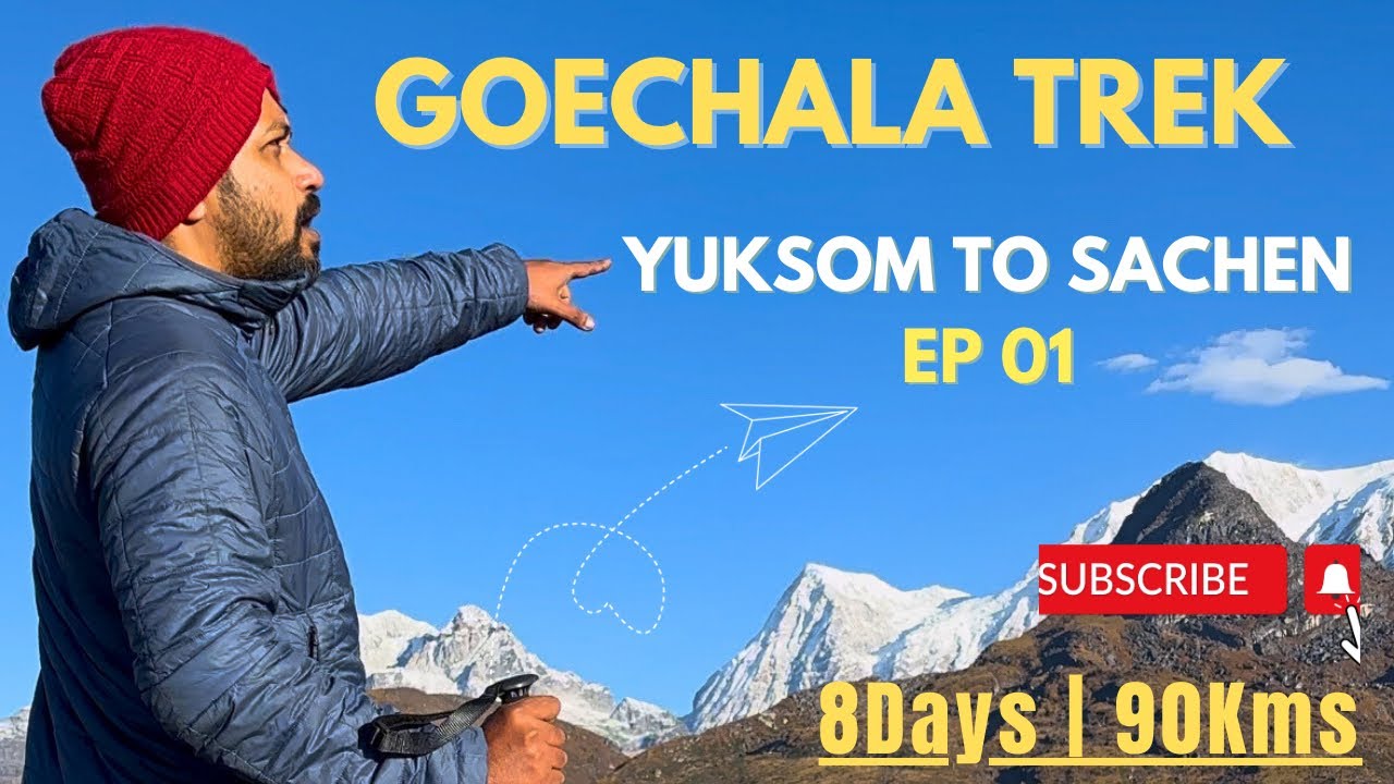 Goechala Trek || EP 1 || Trekking in the Himalayas|| Complete Guide || YUKSOM to SACHEN ||Oct,2024