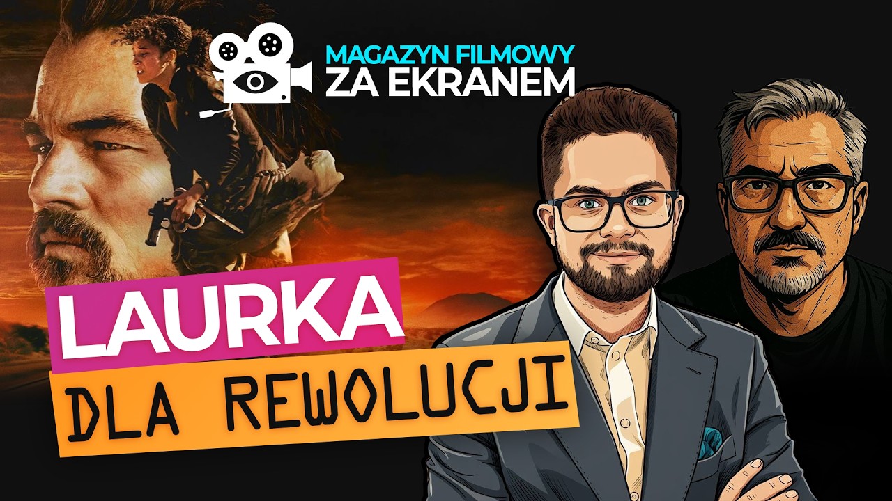 Jedna bitwa po drugiej - laurka dla rewolucji? Magazyn filmowy 