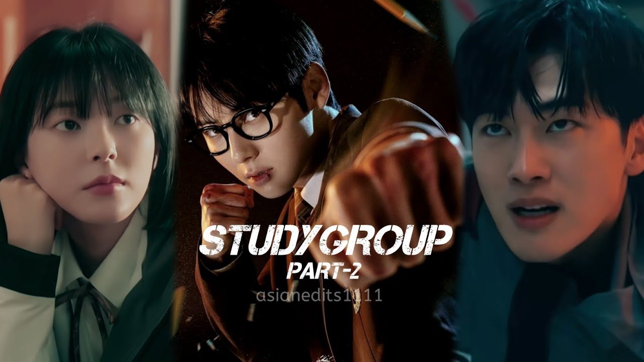 STUDY GROUP | Intense scenes | PART 2 🔥