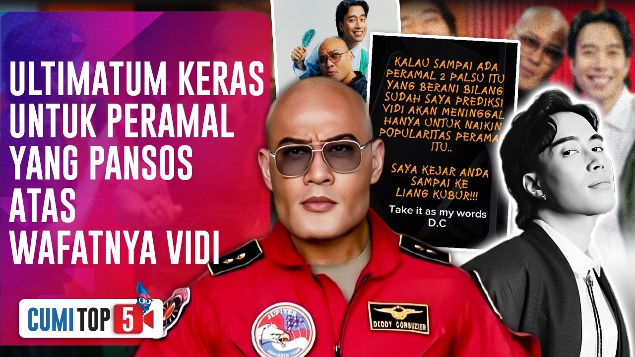 Tangis Hingga Ultimatum: 5 Pesan Emosional Deddy Corbuzier Untuk Mendiang Vidi | CUMI TOP V
