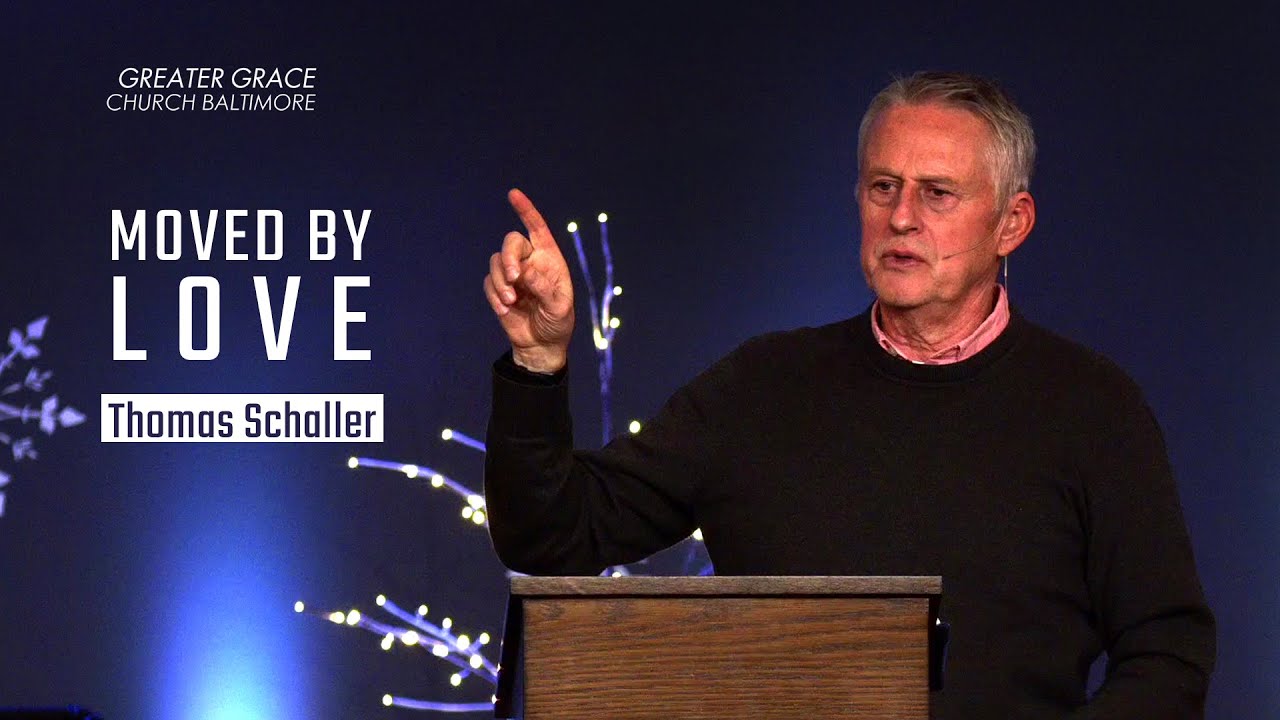 Moved By Love // Greater Grace Church