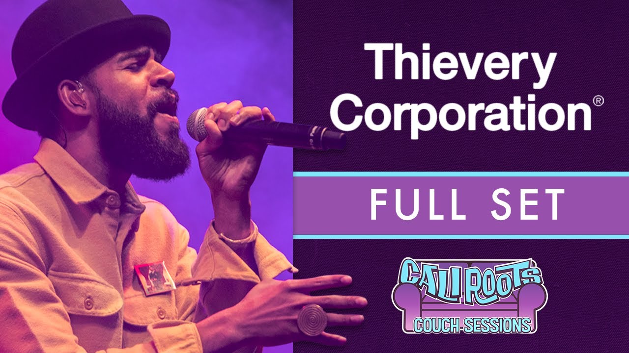 Thievery Corporation | Full Set [ Recorded Live] - #CaliRoots2017 #CouchSessions