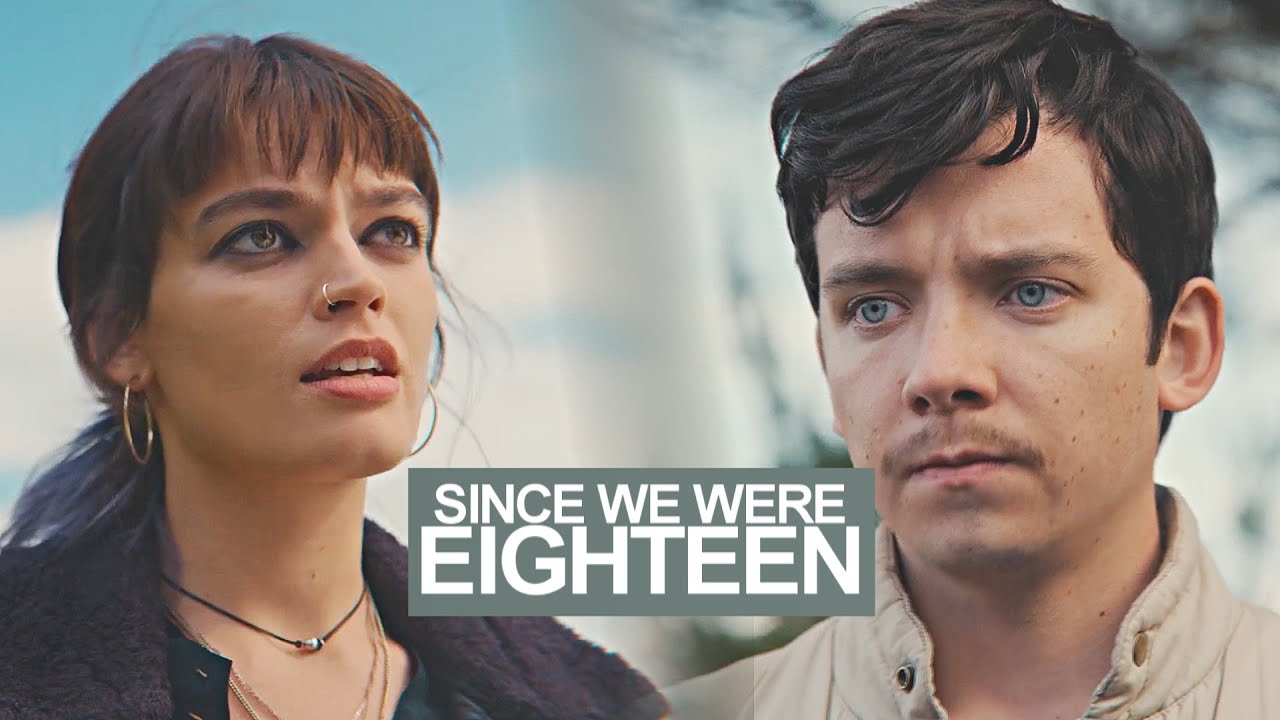 Otis & Maeve | Eighteen [+S3]