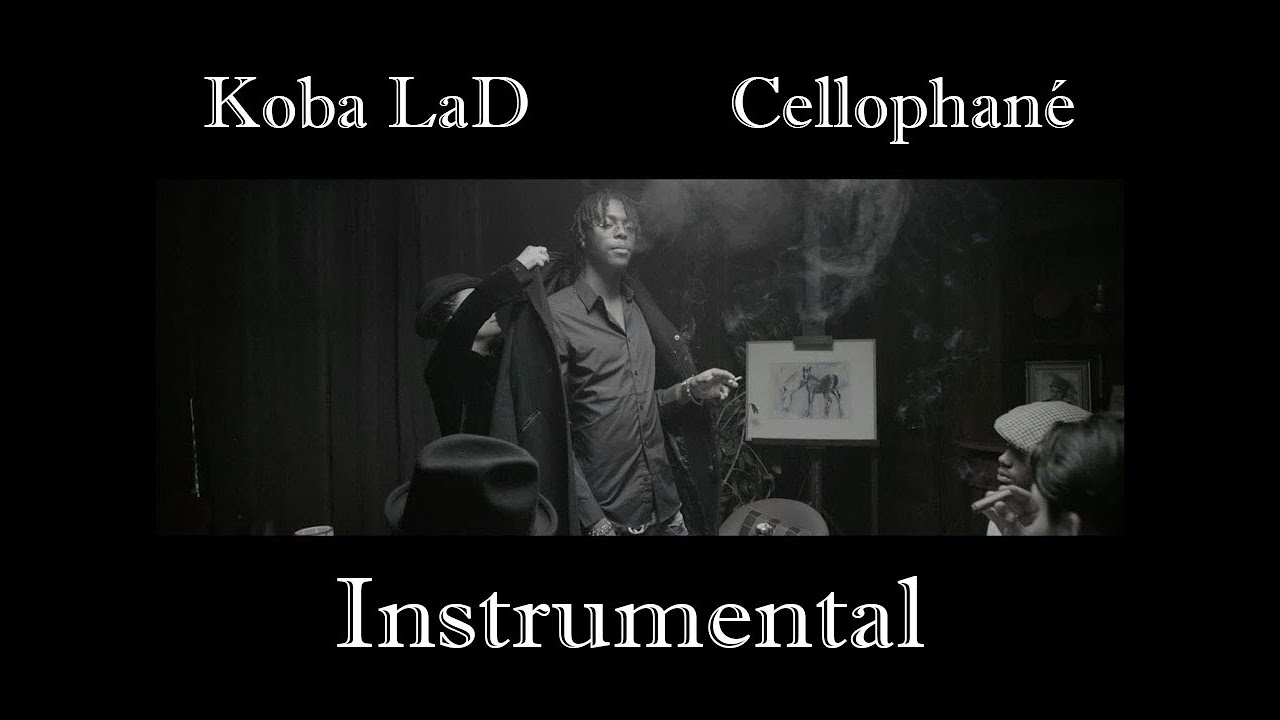 Koba LaD - Cellophané (INSTRUMENTAL)