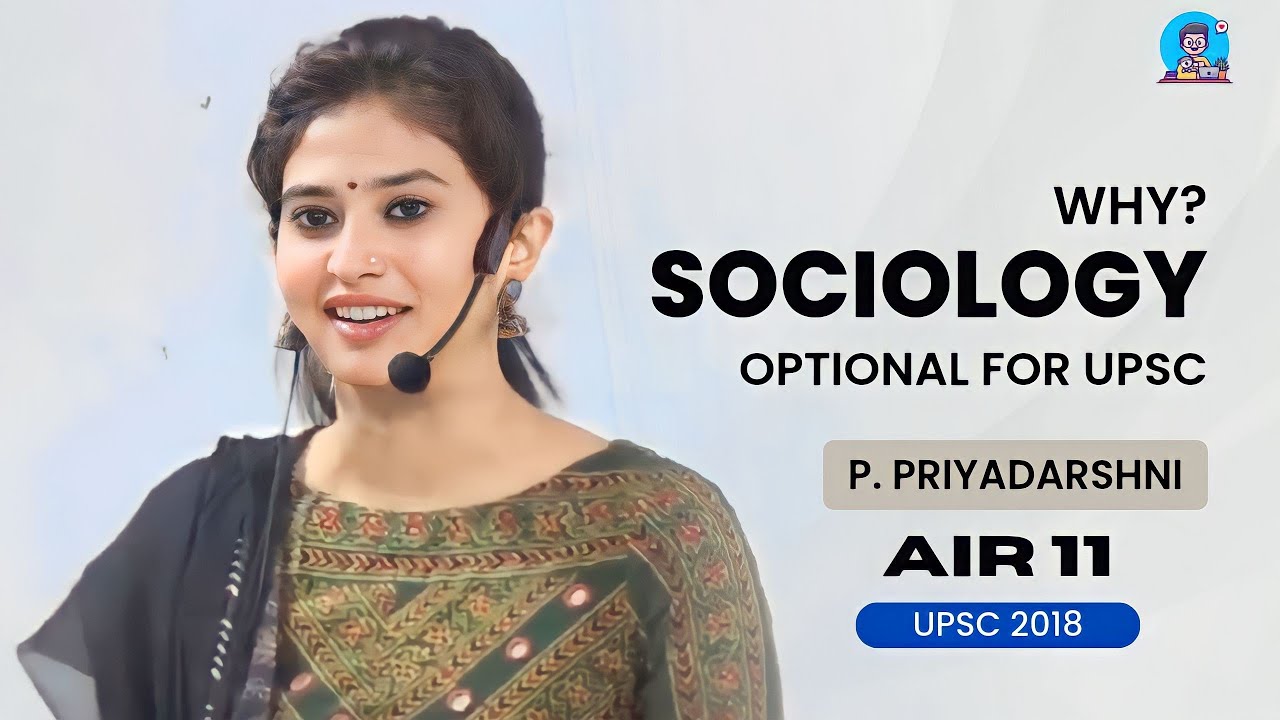 Why To Choose Sociology As Optional for UPSC | Pujya Priyadarshini AIR 11, 2018 #ias #upsc