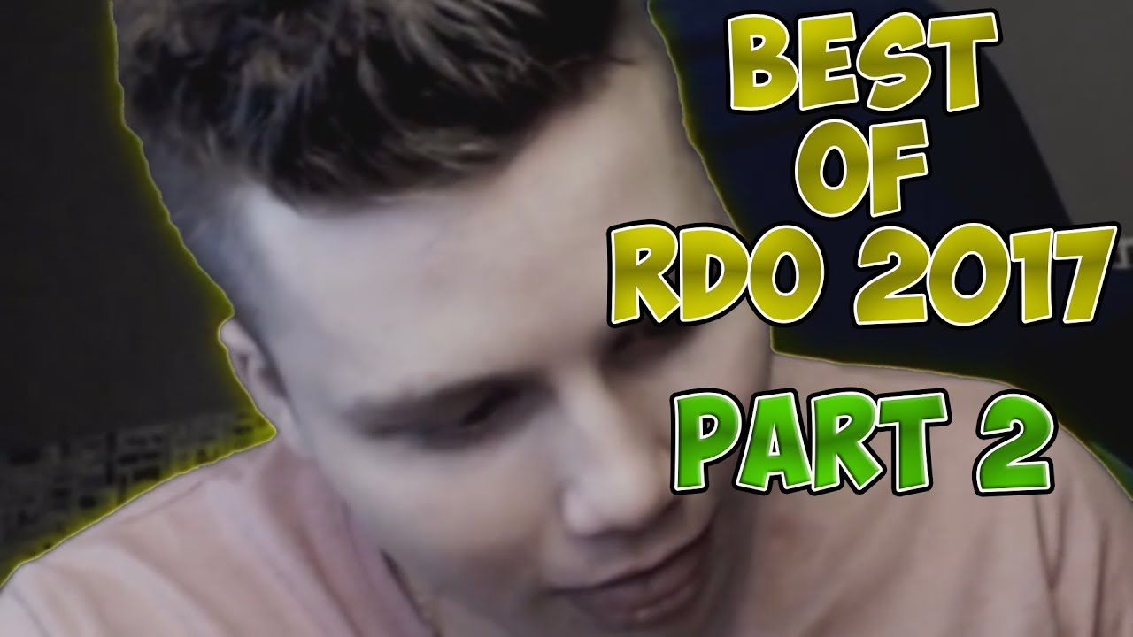 BEST OF RDO 2017 - PART 2