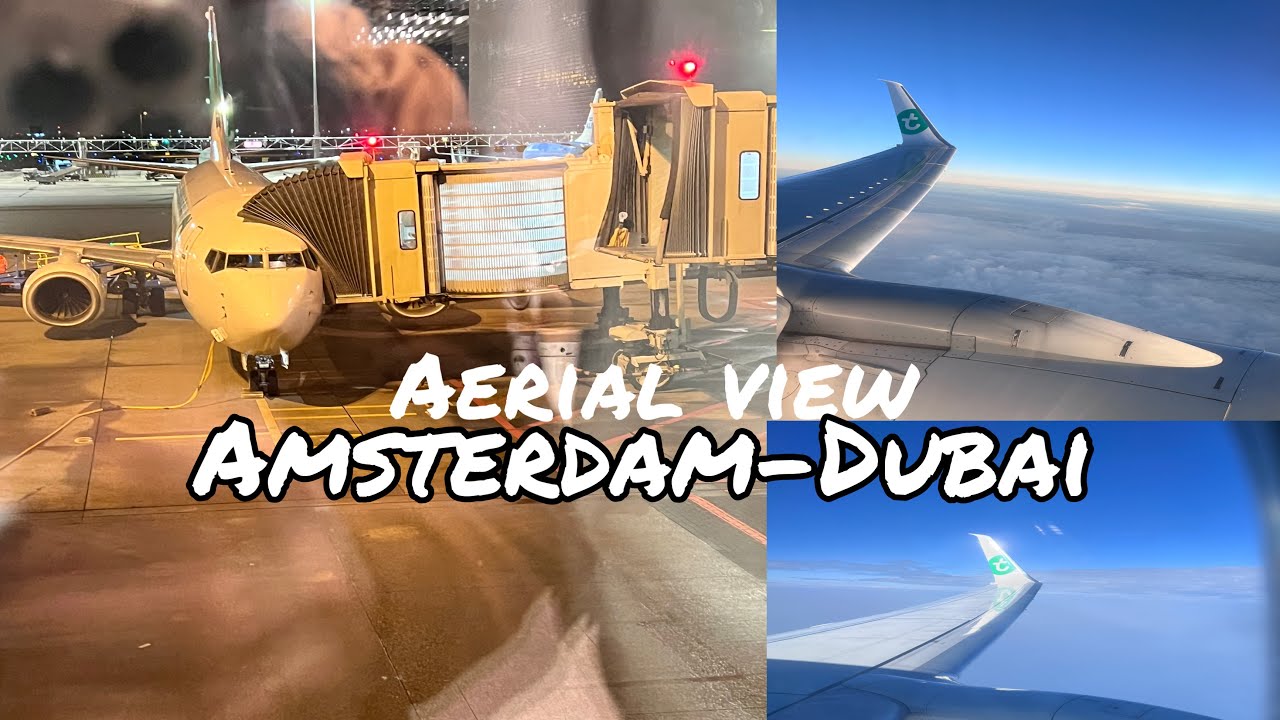 FLIGHT FROM AMSTERDAM TO DUBAI AERIAL VIEW JANUARY 2024