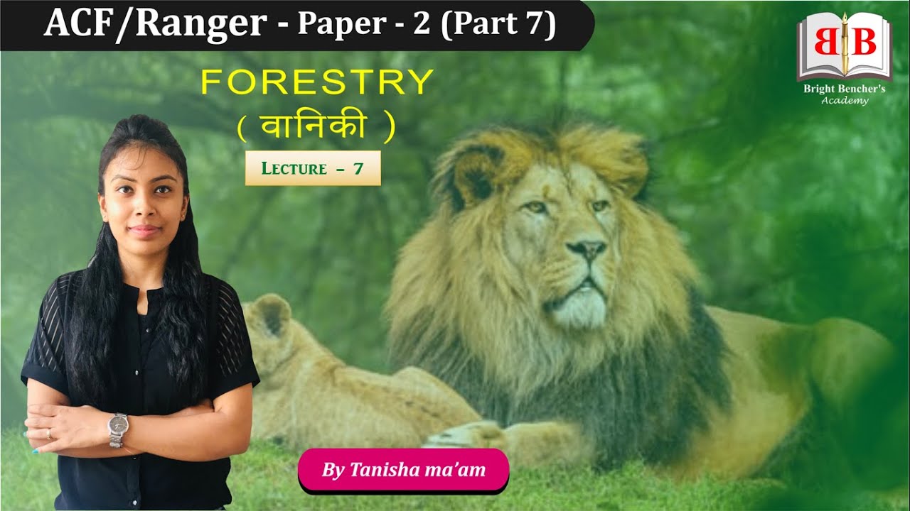 FORESTRY | SILVICULTUE - GENERAL | CLIMATIC FACTORS | CGPSC ACF/RANGER 2020 | LECTURE-7