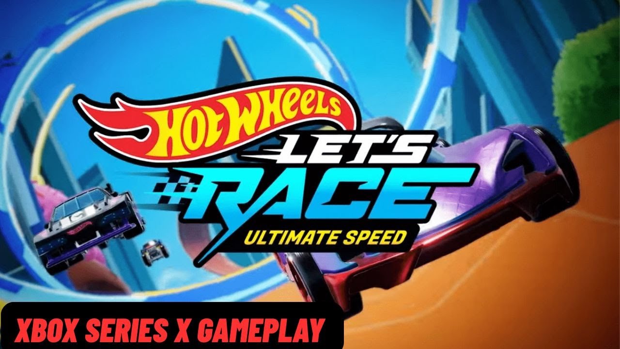 Hot Wheels Let's Race : Ultimate Speed | Xbox Series X  Gameplay