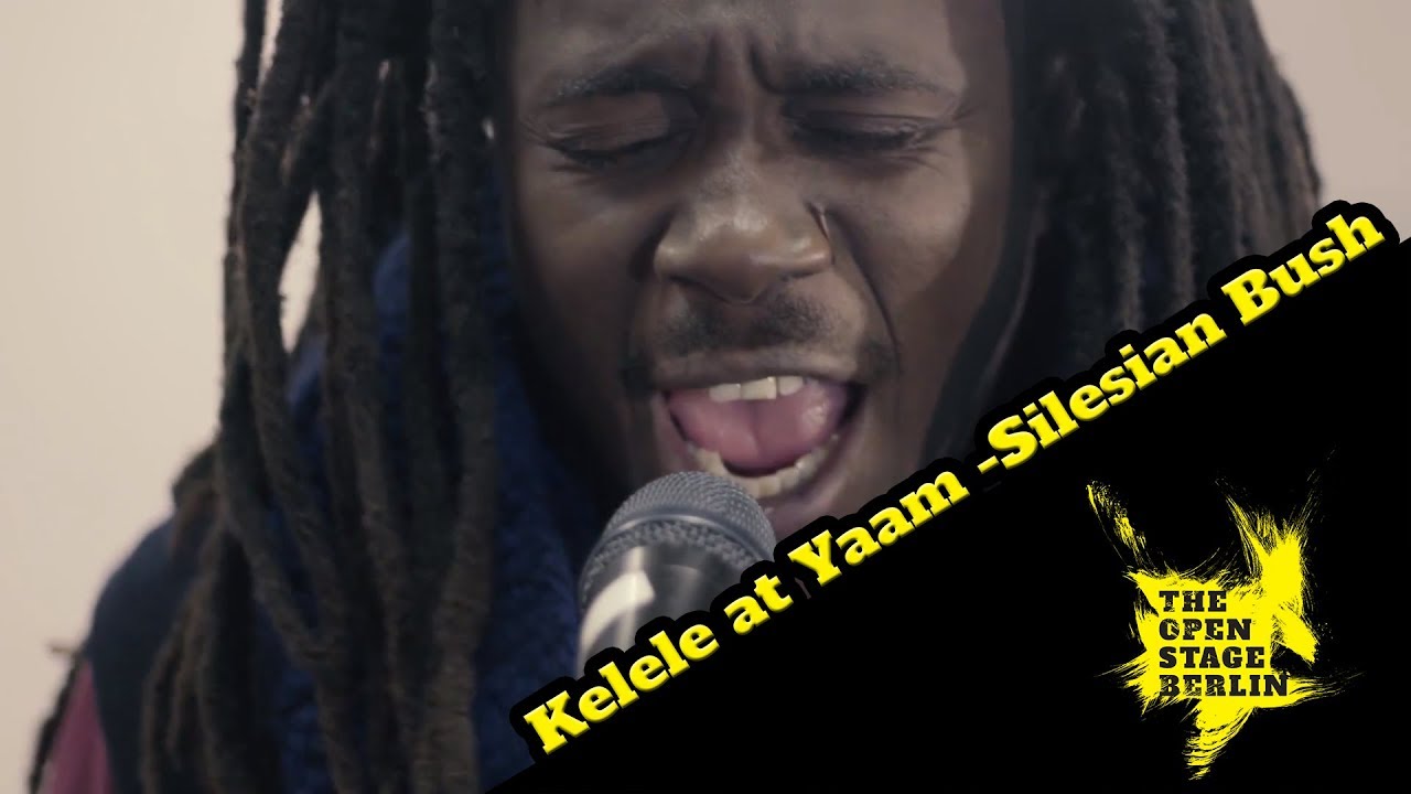 Kelele at Yaam -Silesian Bush-The Open Stage Berlin