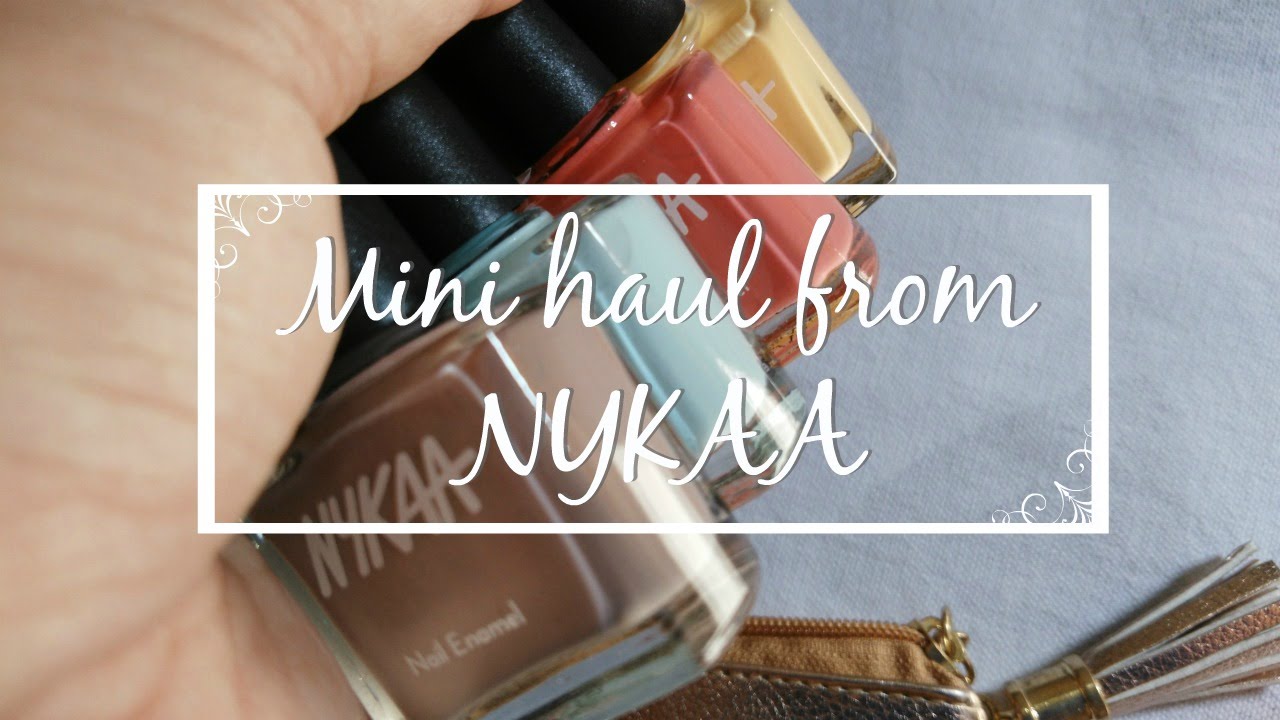 Mini haul from NYKAA