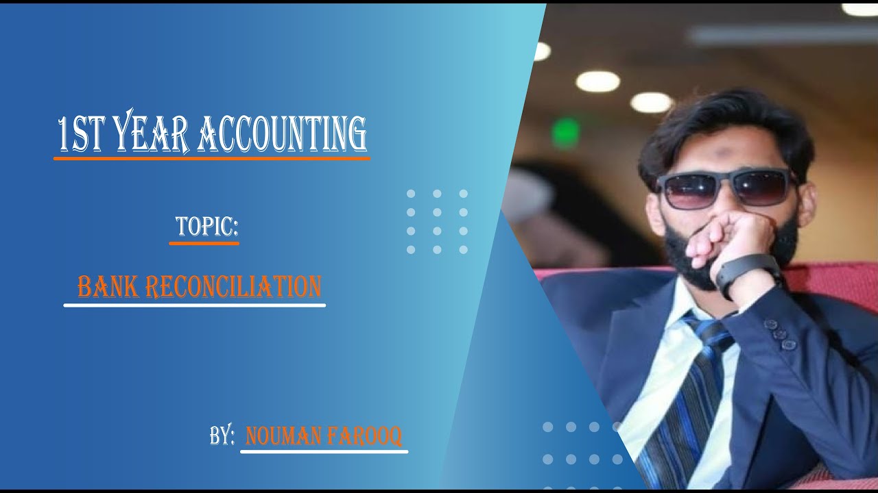 Bank Reconciliation Statement | Concepts | Adjusting Entries | By Nouman Farooq