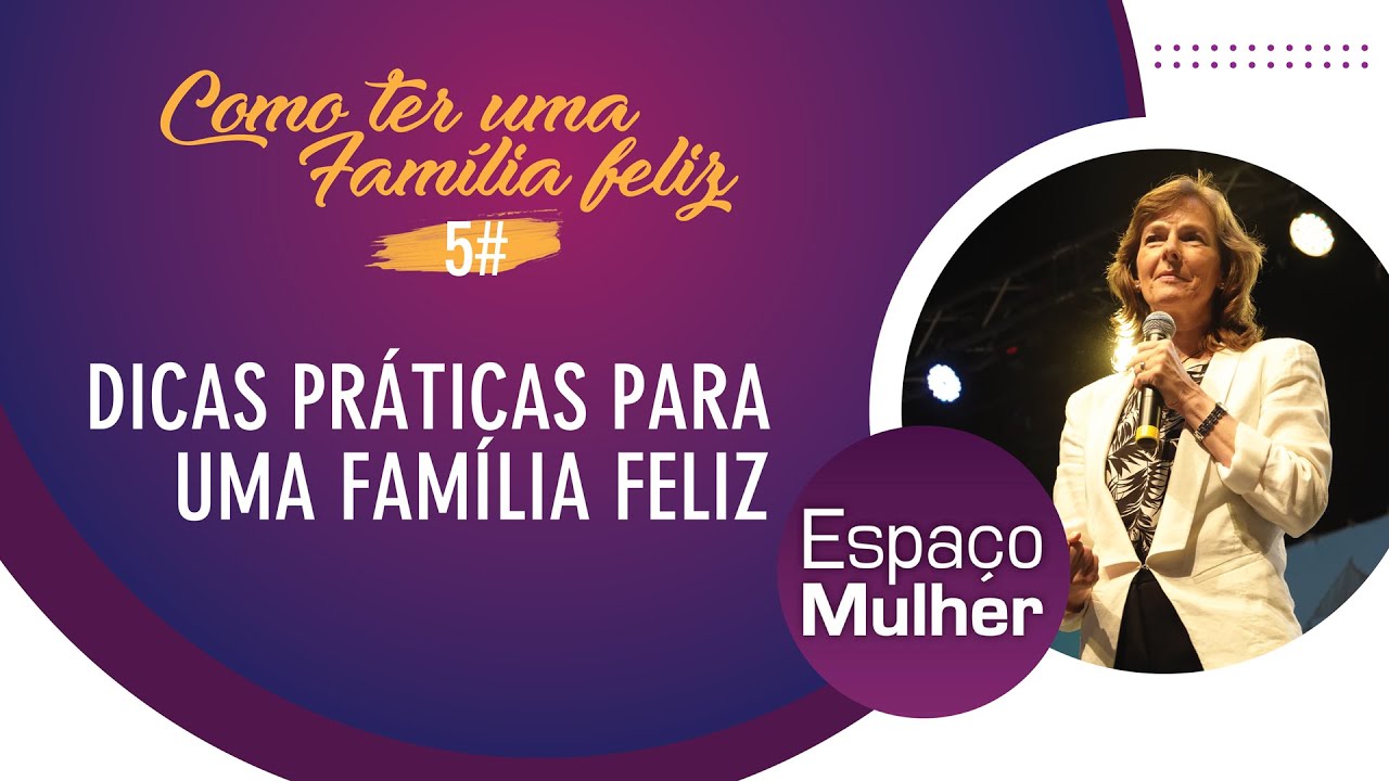 Dicas práticas para uma família feliz