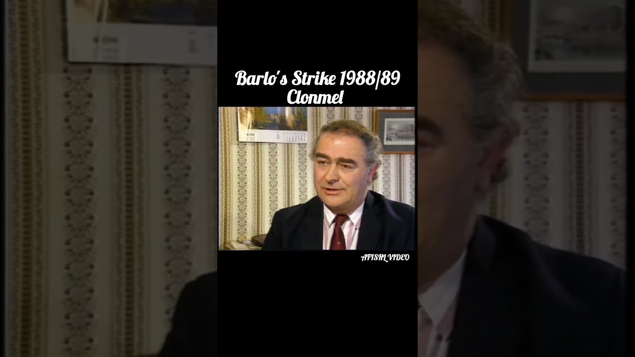 Barlow's Strike, Clonmel Tipperary. 1988-89