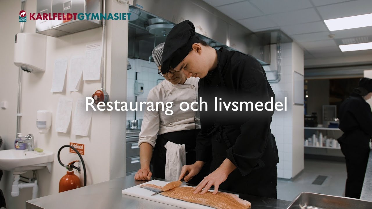 Restaurang- & livsmedelsprogrammet - Karlfeldtgymnasiet