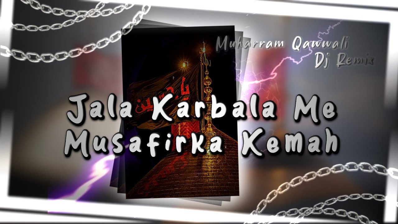 Jala Karbala Me Musafirka Kemah | Muharram Qawaali | New Dj Remix Full Qawwali #ali_group_17 #yaali