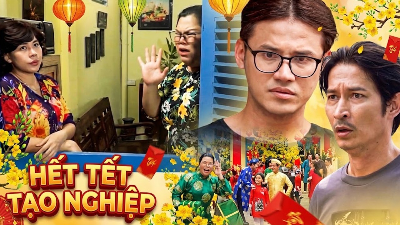 Phim Việt | HẾT TẾT TẠO NGHIỆP | Phim Tết 2026 | Phim Việt Nam Mới Nhất 2026 | Phim Việt Nam 2026