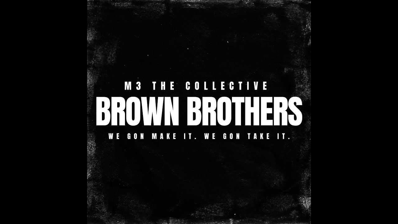 M3 FIJI - Brown Brothers (Official Audio)