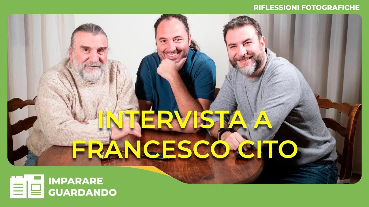 FRANCESCO CITO : UN GRANDE FOTOGRAFO SI RACCONTA