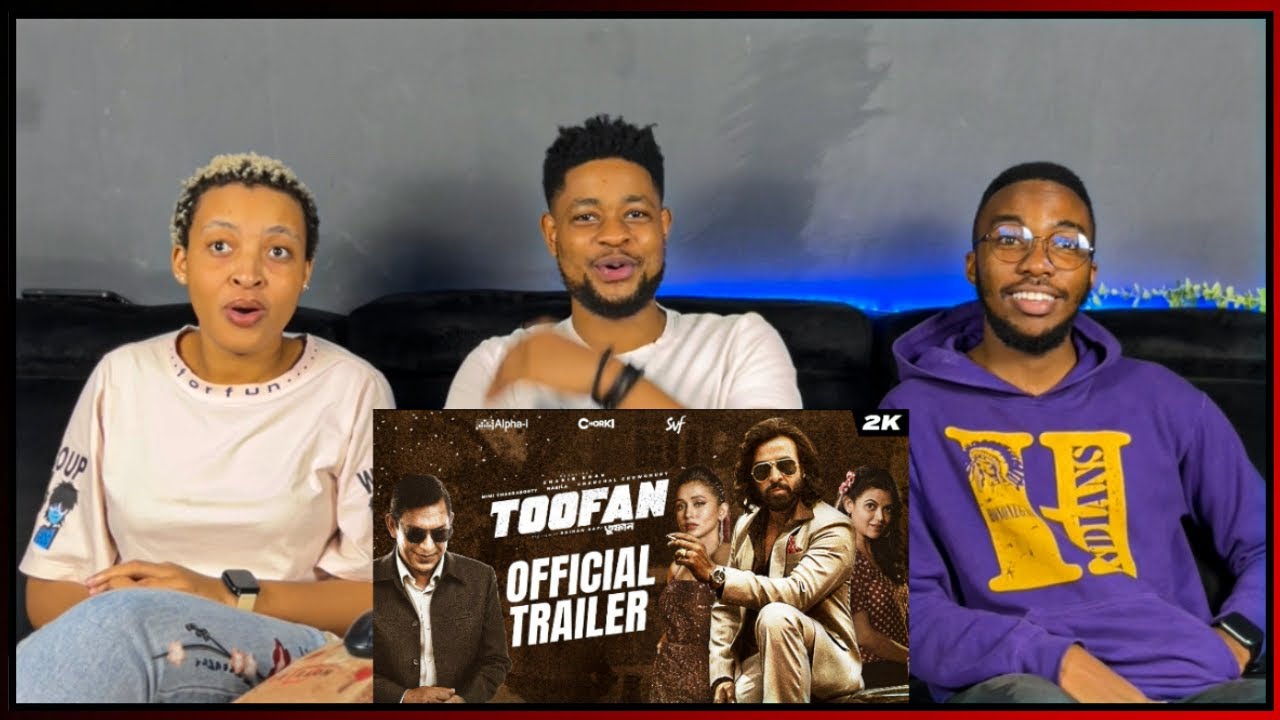 Официальный трейлер Toofan (তুফান) РЕАКЦИЯ!| Шакиб Хан | Мими | Чанчал | Райхан | Альфа-я | Чорки