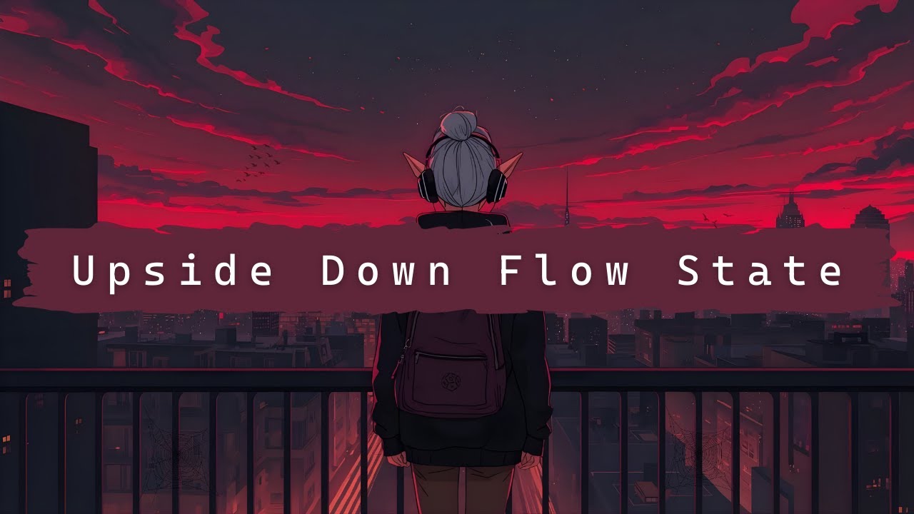 Upside Down Flow State | Music Inspired By Stranger Things