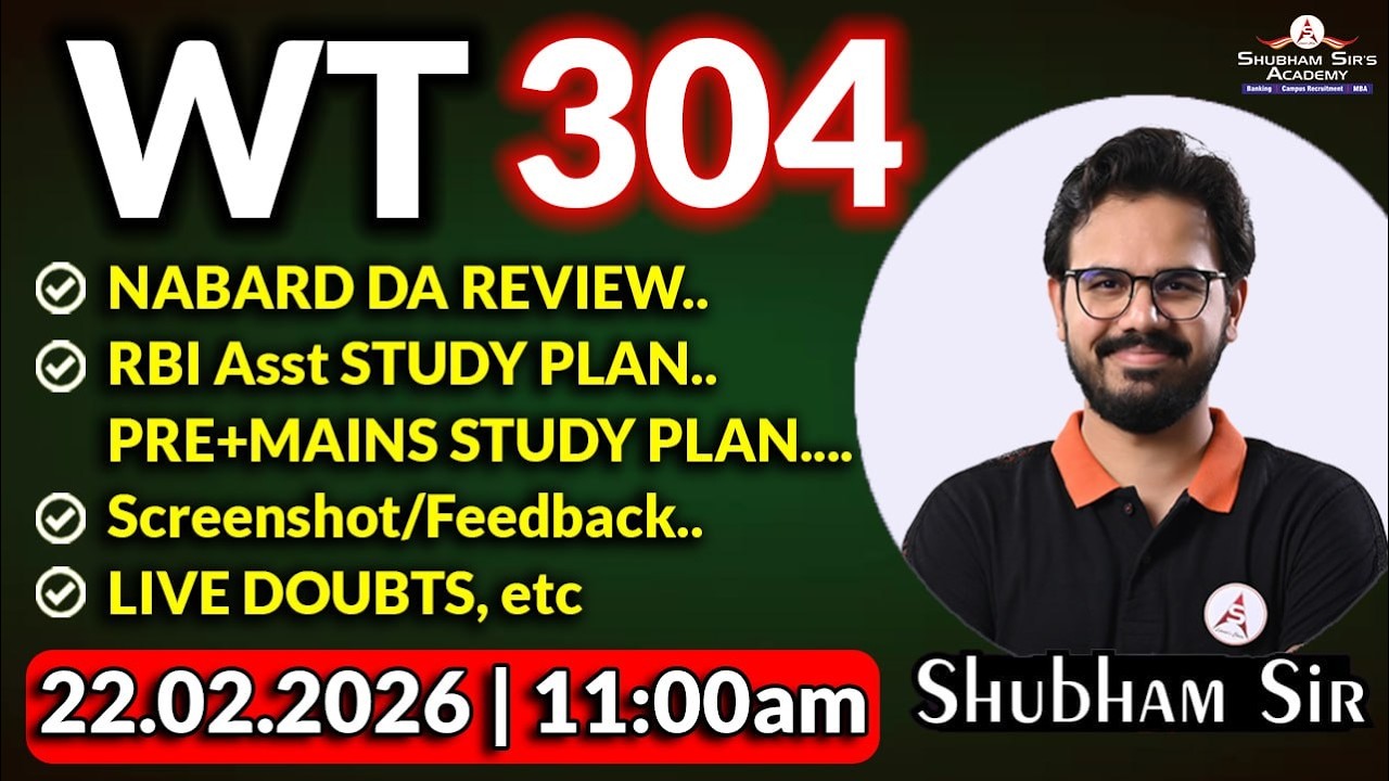 WT 304 | NABARD DA REVIEW, RBI Asst. STUDY PLAN, PRE+MAINS STUDY PLAN, LIVE DOUBTS etc #ssa #rbi