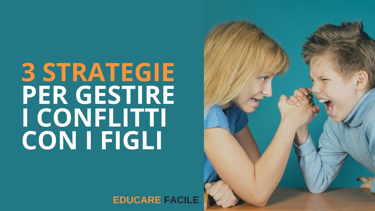 3 Strategie per gestire i conflitti con i figli