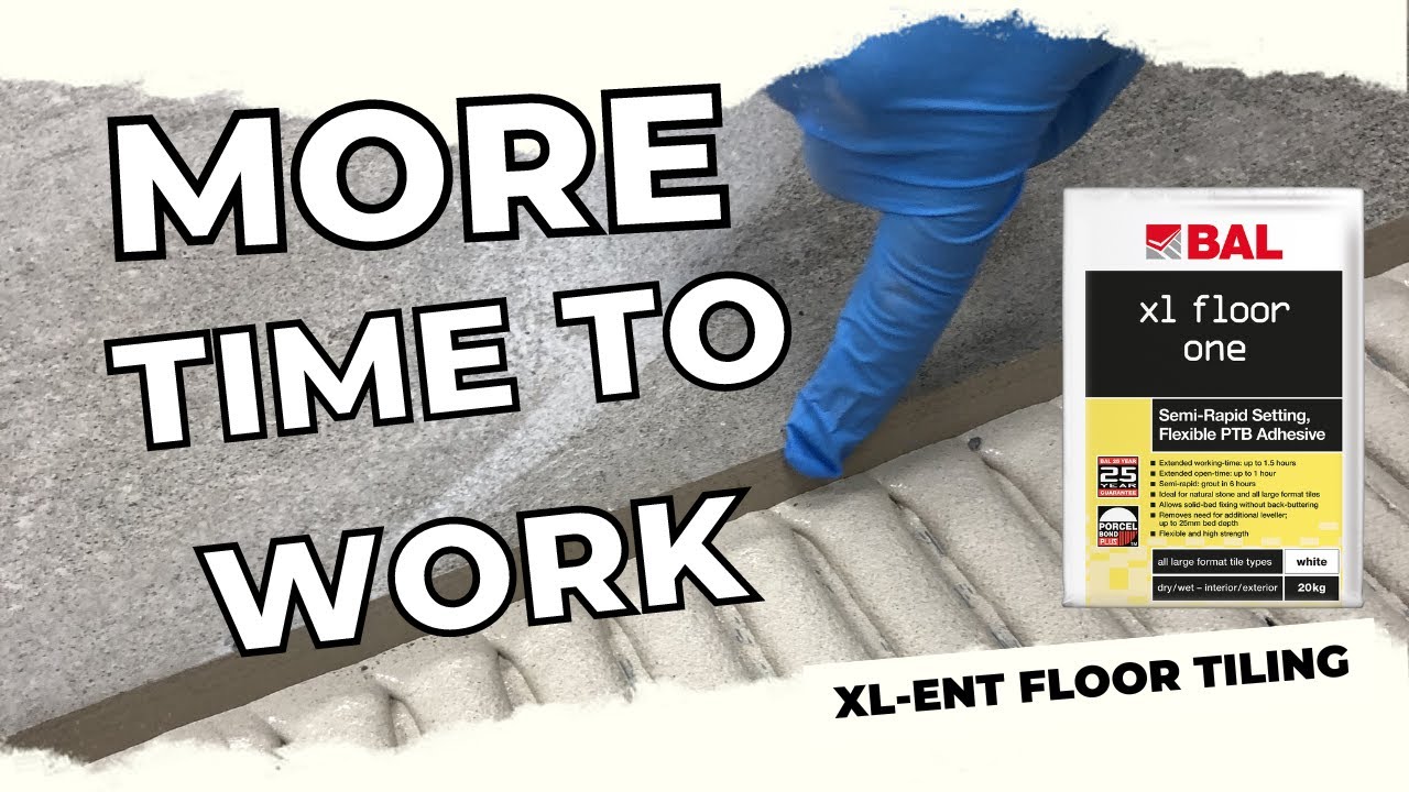 How to lay large format tiles with new BAL XL Floor One