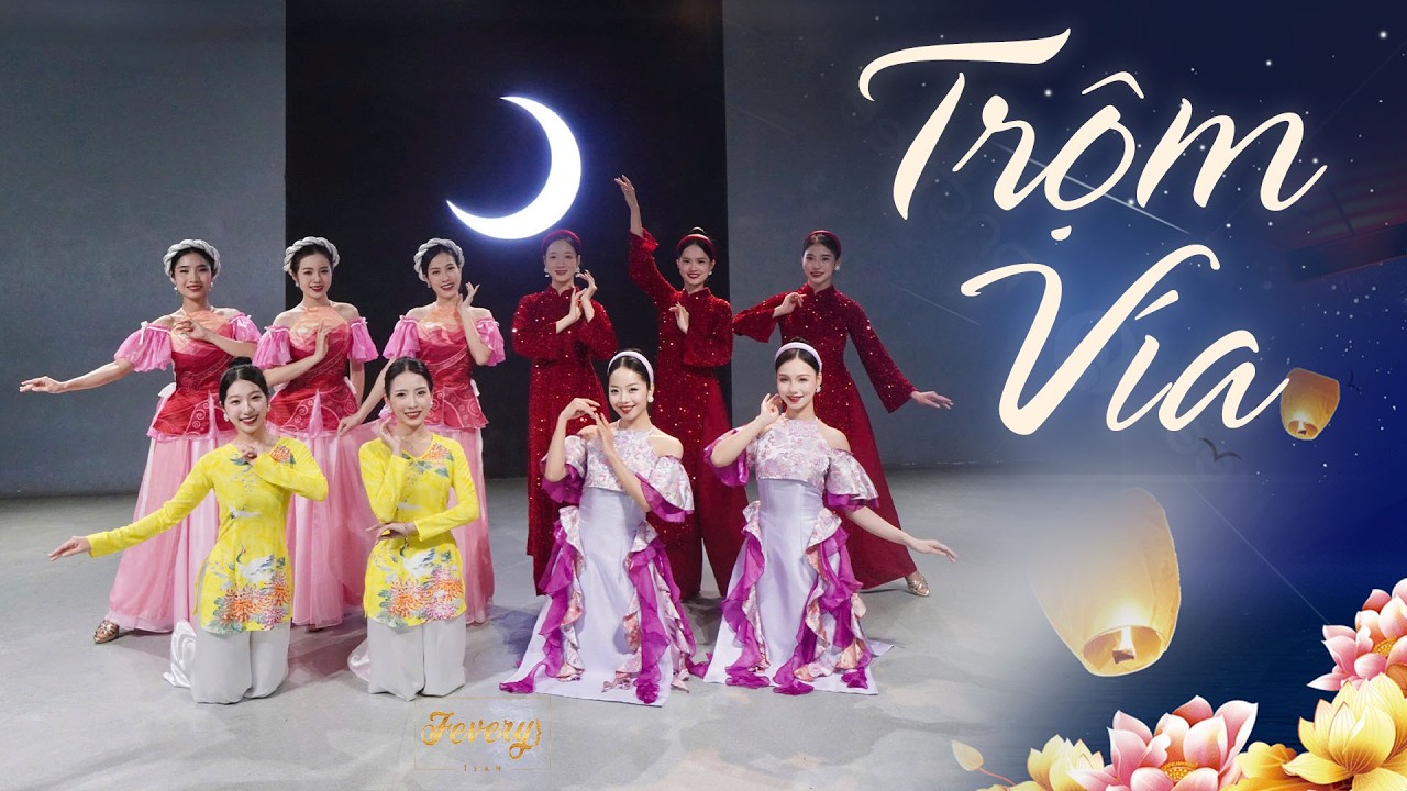 M&uacute;a TRỘM V&Iacute;A | Vũ đo&agrave;n Fevery