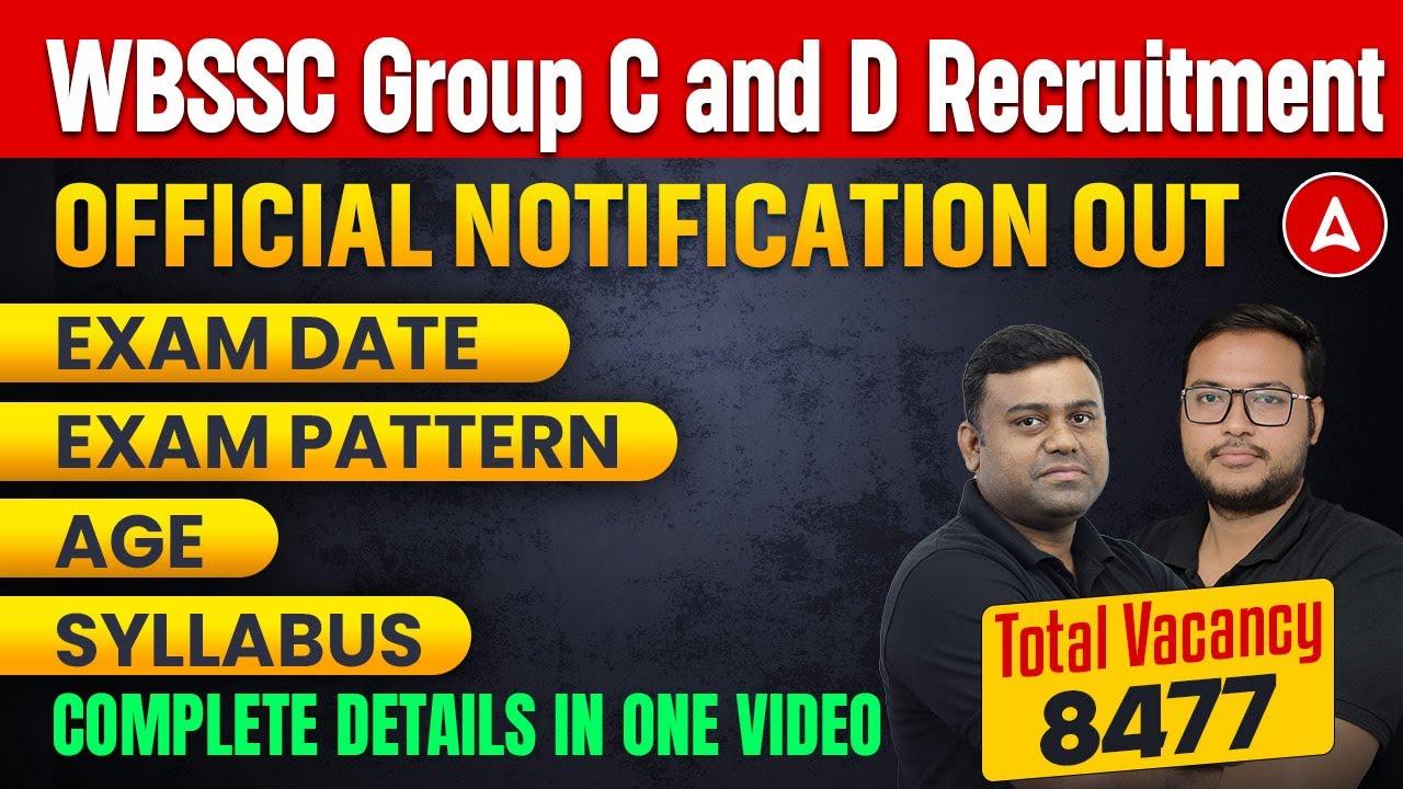 WBSSC Group C and D Recruitment 2025 |Total Vacancy 8477 | WBSSC Group C and D Notification out