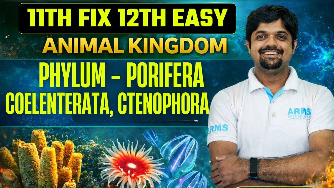 Class 11 Revision | Animal Kingdom | Porifera, Coelenterata & Ctenophora | NEET | RD Sir